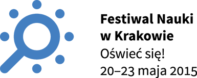 Festiwal Nauki 2015; Kraków, 20 - 23 maja 2015