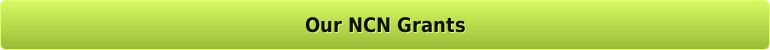 Our NCN Grants