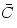 \bar C