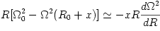 R[\Omega_0^2 - \Omega^2(R_0+x)] \simeq -x R{d\Omega^2\over dR}