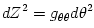 dZ^2 = g_{\theta\theta}d\theta^2