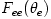 F_{ee}(\theta_e)
