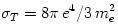 \sigma_T = 8\pi\,e^4/3\,m^2_e