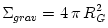 \Sigma_{grav} = 4\,\pi\,R^2_G