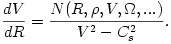 \frac{dV}{dR} = \frac{N(R, \rho, V, \Omega, ...)}{V^2 - C^2_s}.