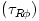 (\tau_{R\phi})