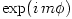 \exp(i\,m\phi)