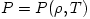 P = P(\rho, T)