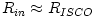 R_{in} \approx R_{ISCO}