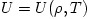 U = U(\rho, T)