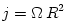 j = \Omega\,R^2